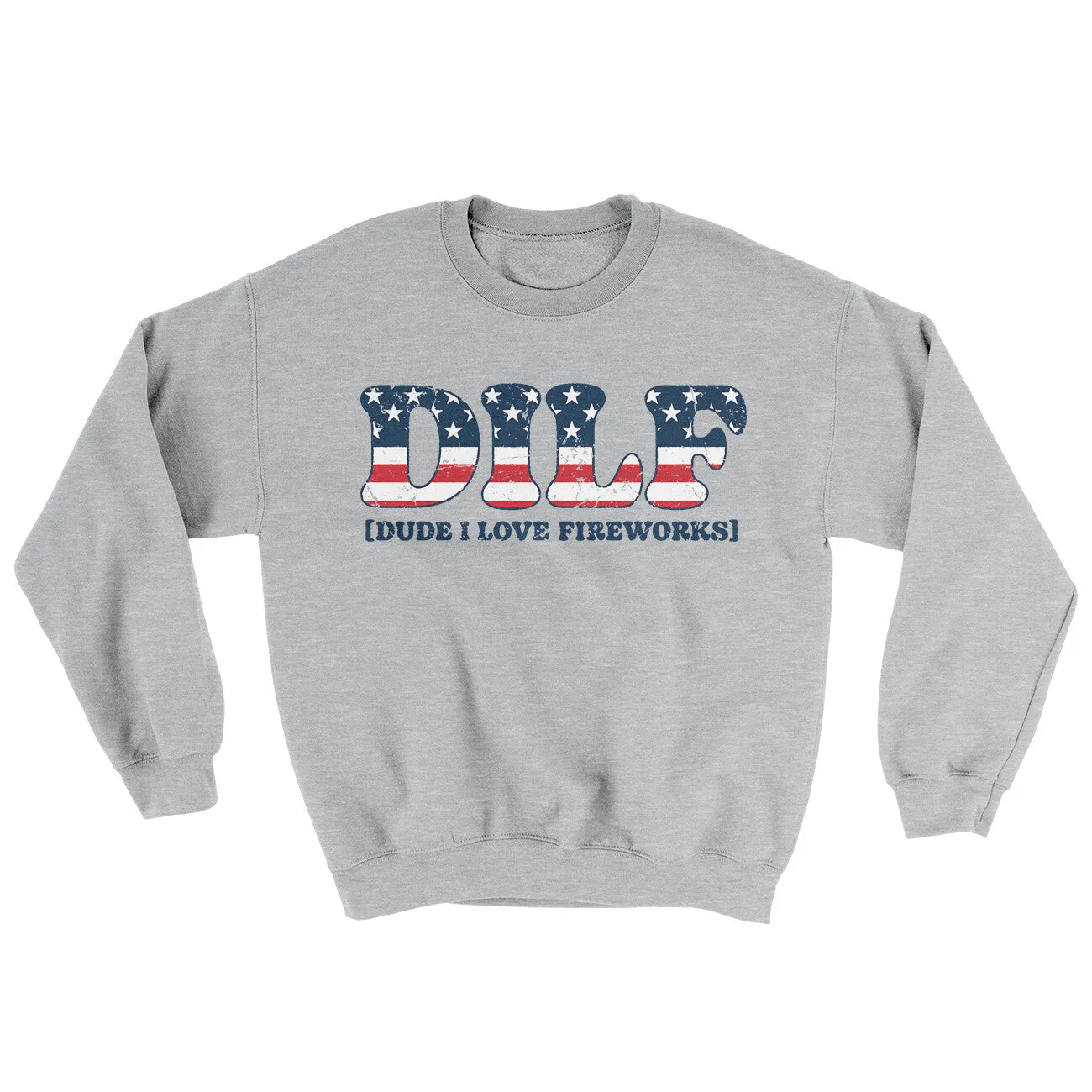 Dilf - Dude I Love Fireworks Ugly Sweater