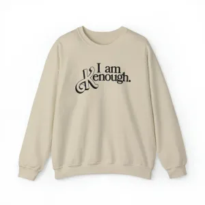 I am Kenough. Unisex Heavy Blend™ Crewneck Sweatshirt