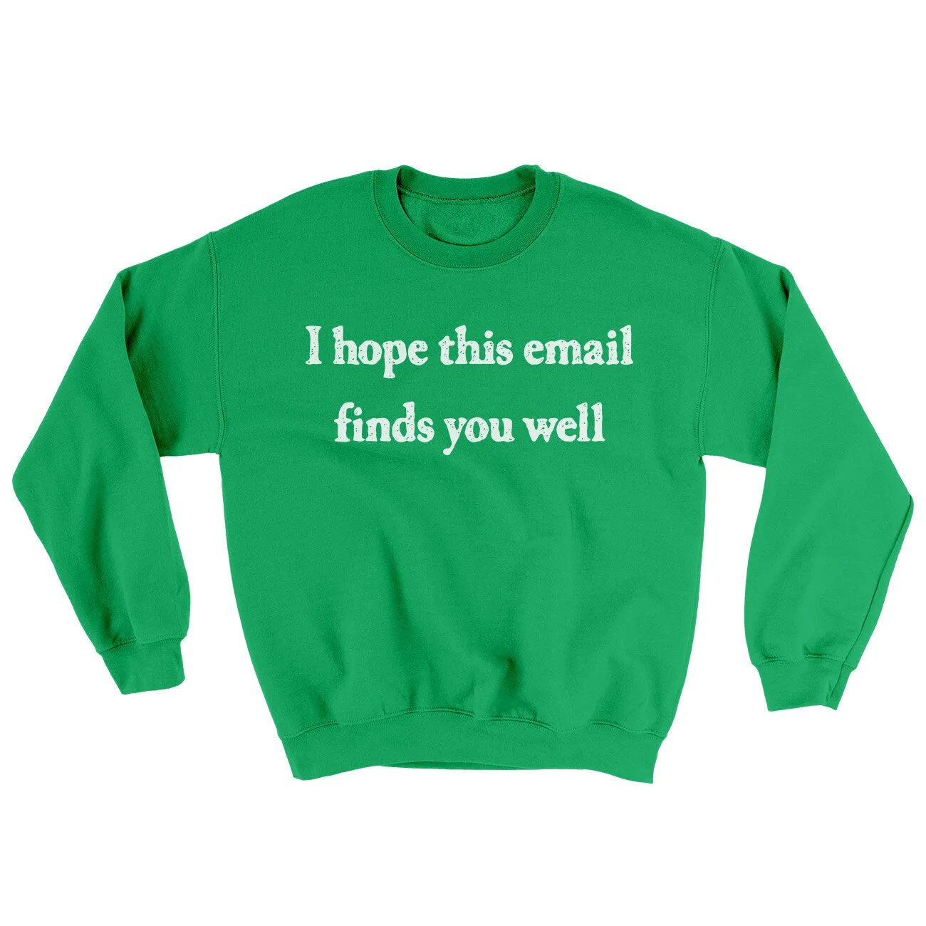 I Hope This Email Finds You Well Ugly Sweater