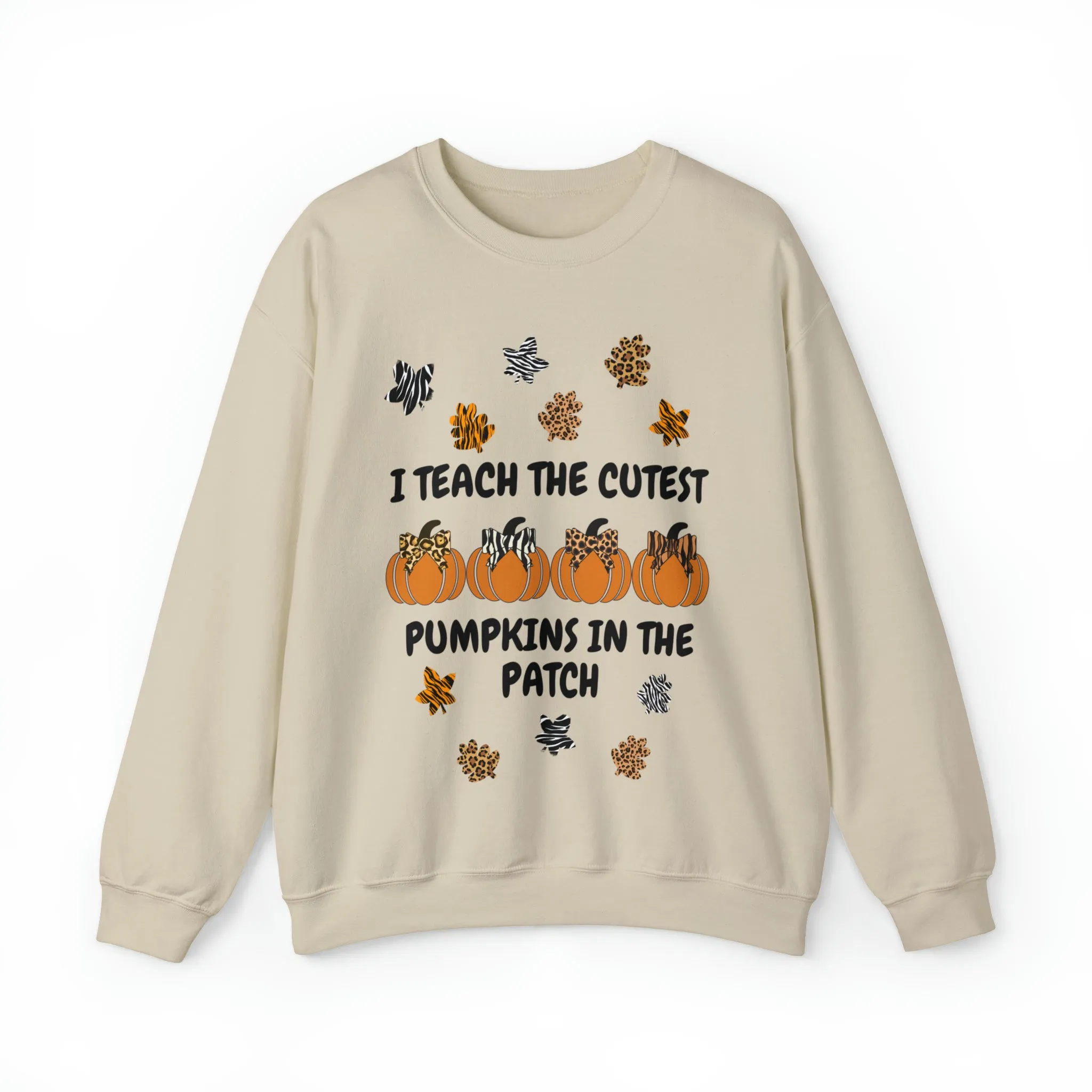 I Teach the Cutest Pumkins in the Patch Crewneck Sweatshirt