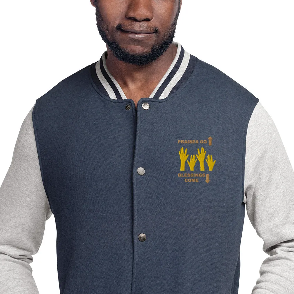 Praises Up Embroidered Champion Bomber Jacket