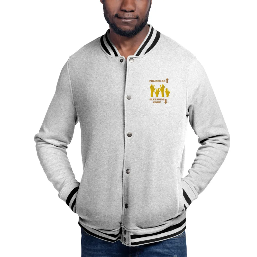 Praises Up Embroidered Champion Bomber Jacket