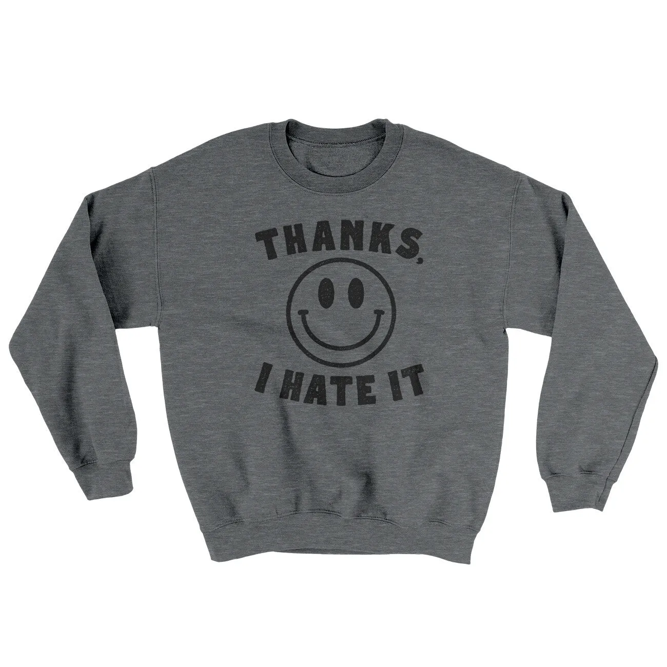 Thanks I Hate It Ugly Sweater