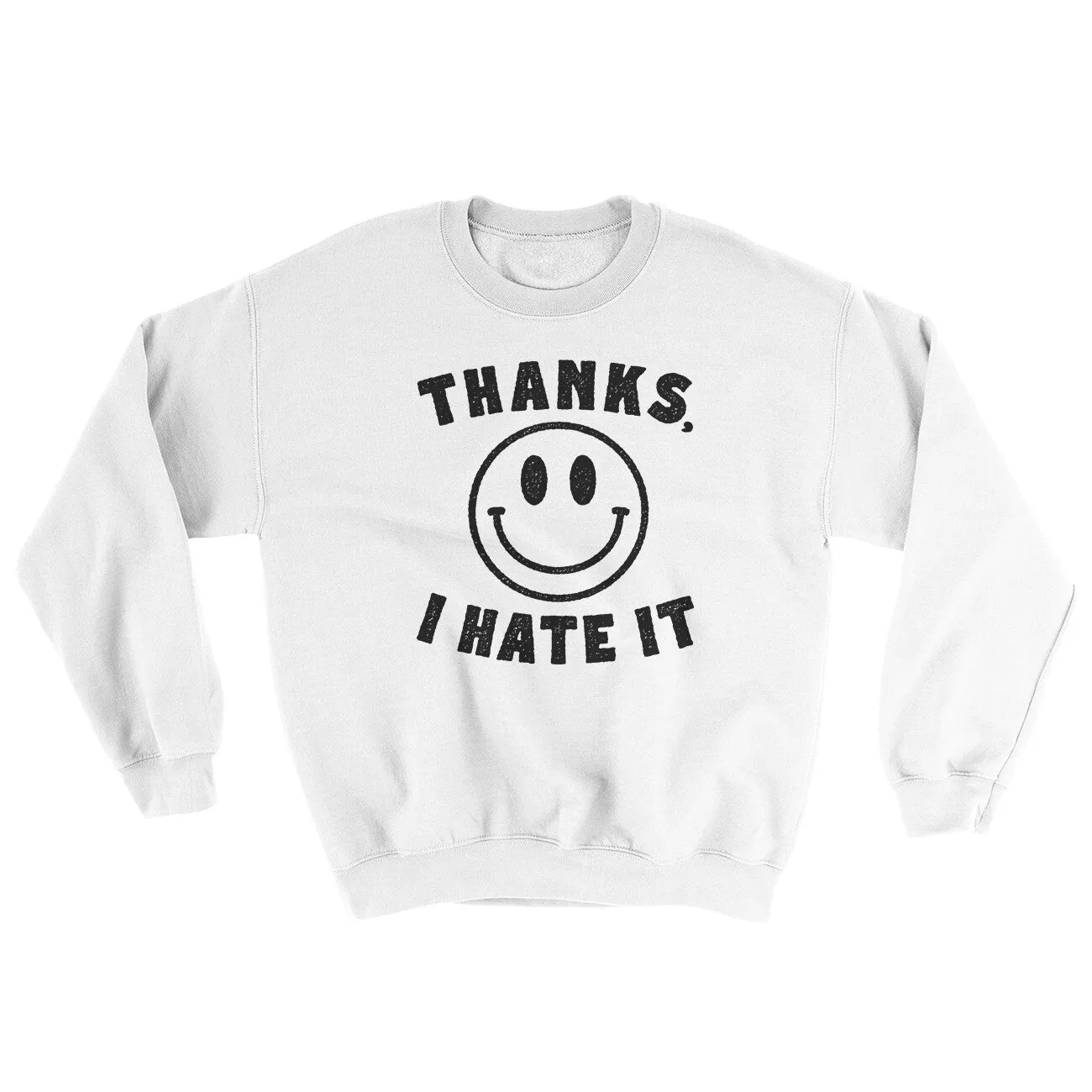 Thanks I Hate It Ugly Sweater