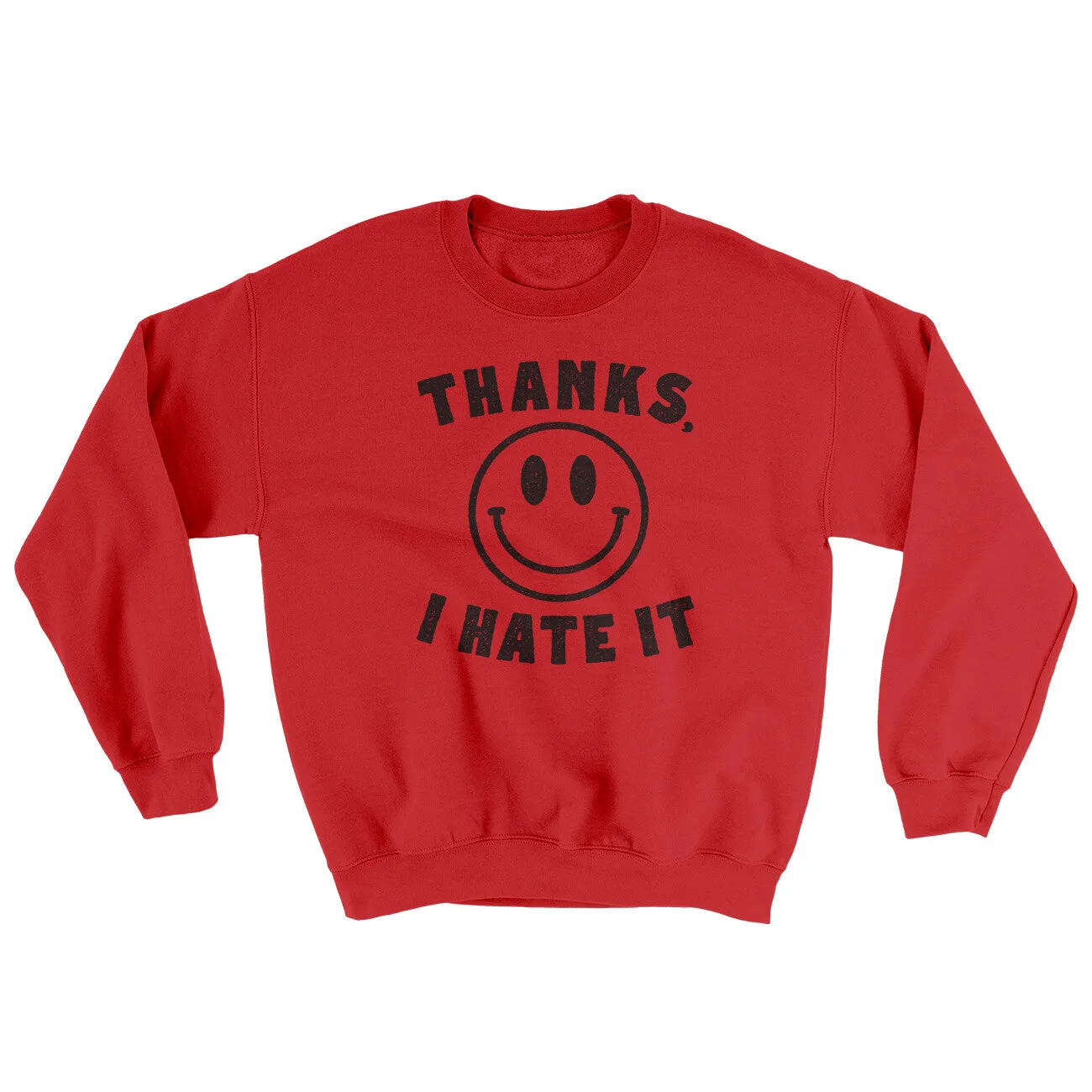Thanks I Hate It Ugly Sweater