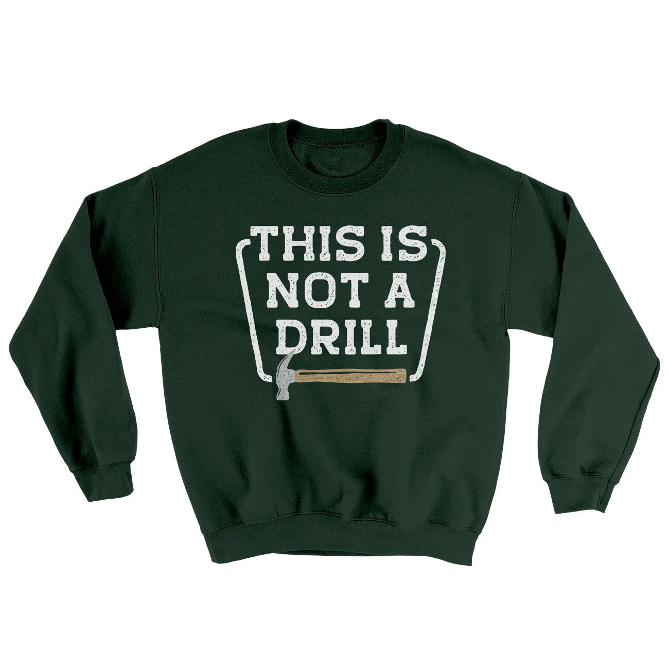 This Is Not A Drill Ugly Sweater