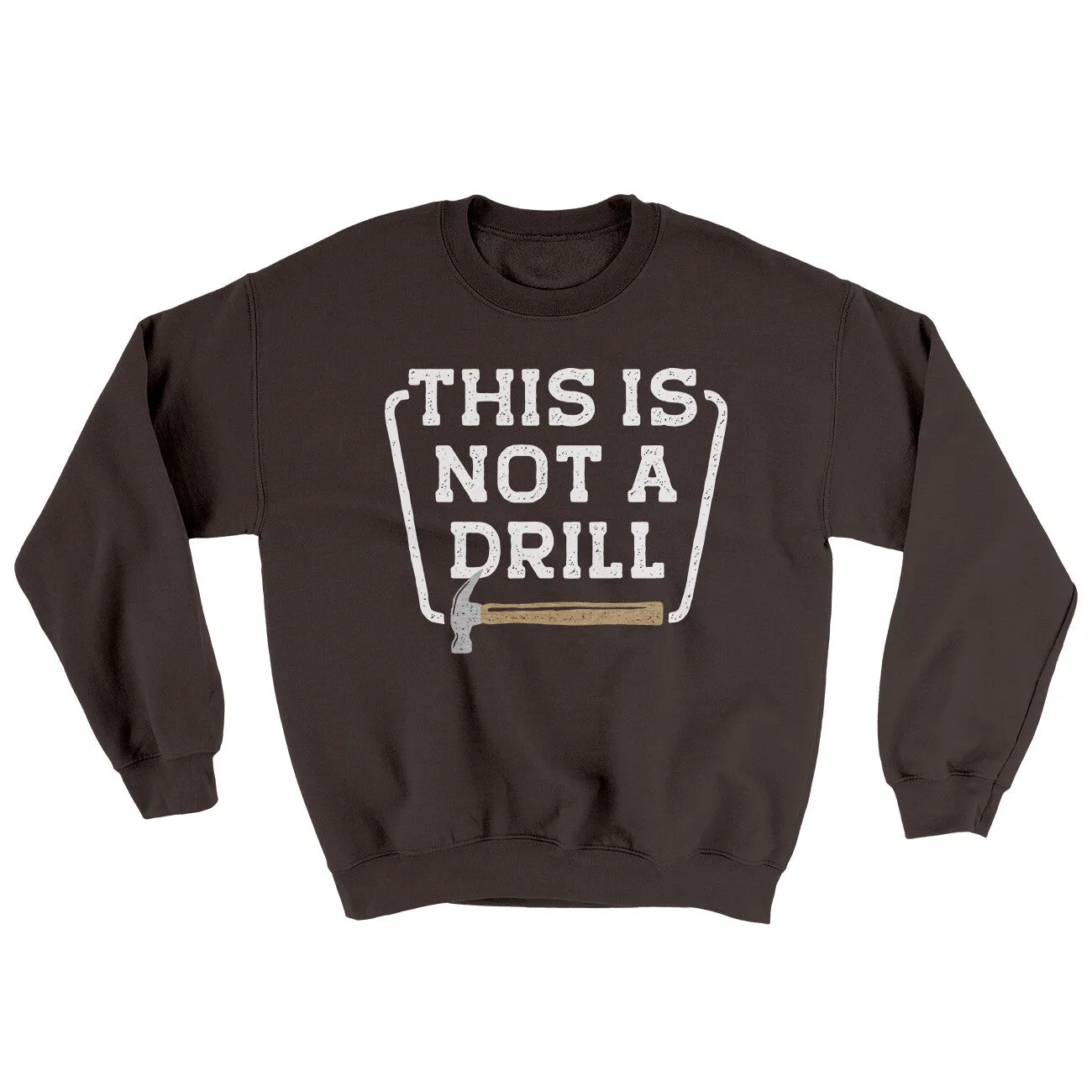 This Is Not A Drill Ugly Sweater