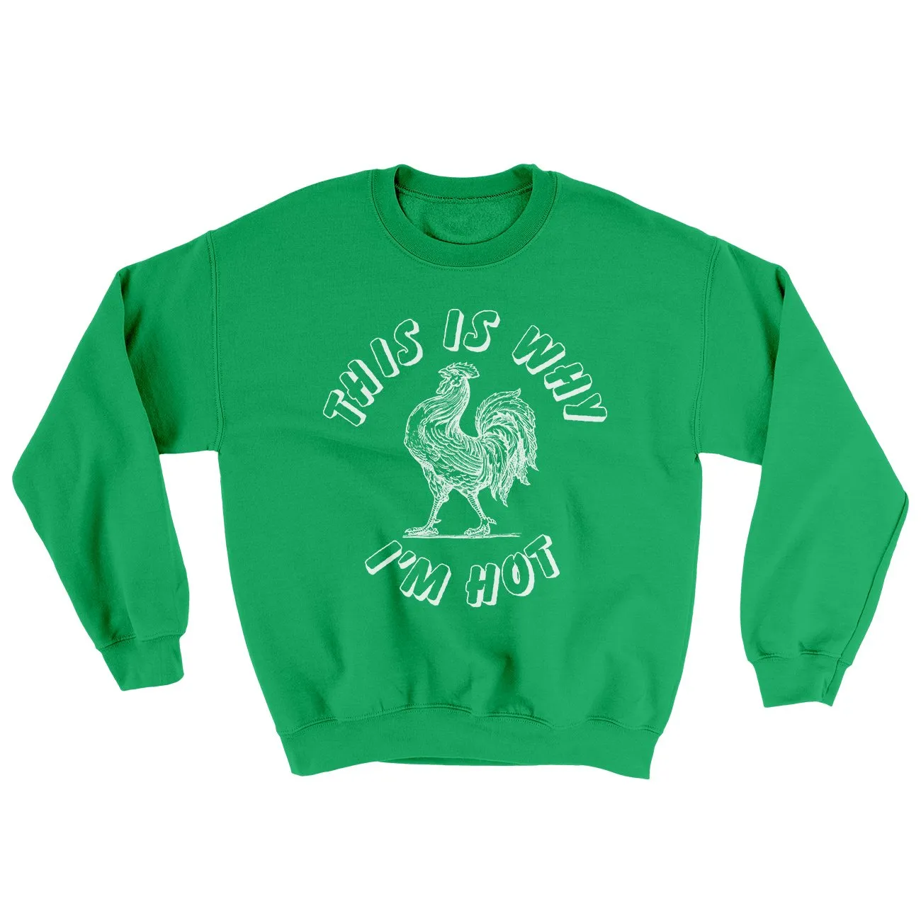 This Is Why I'm Hot Ugly Sweater
